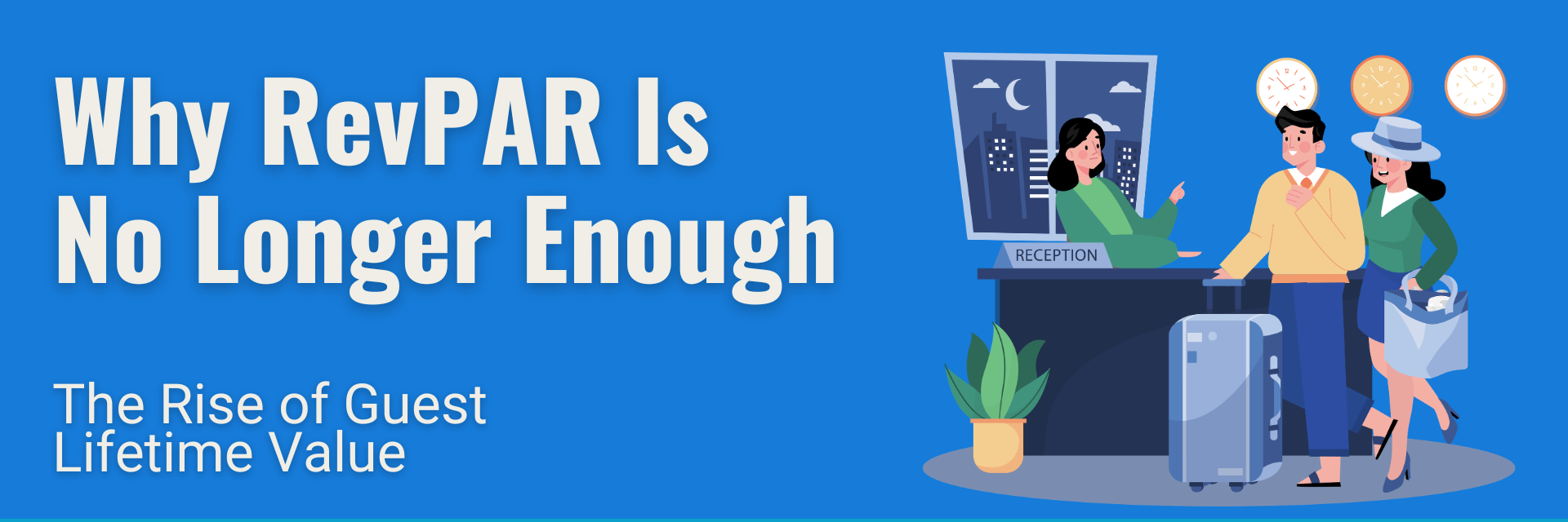 Why RevPAR is no longer enough